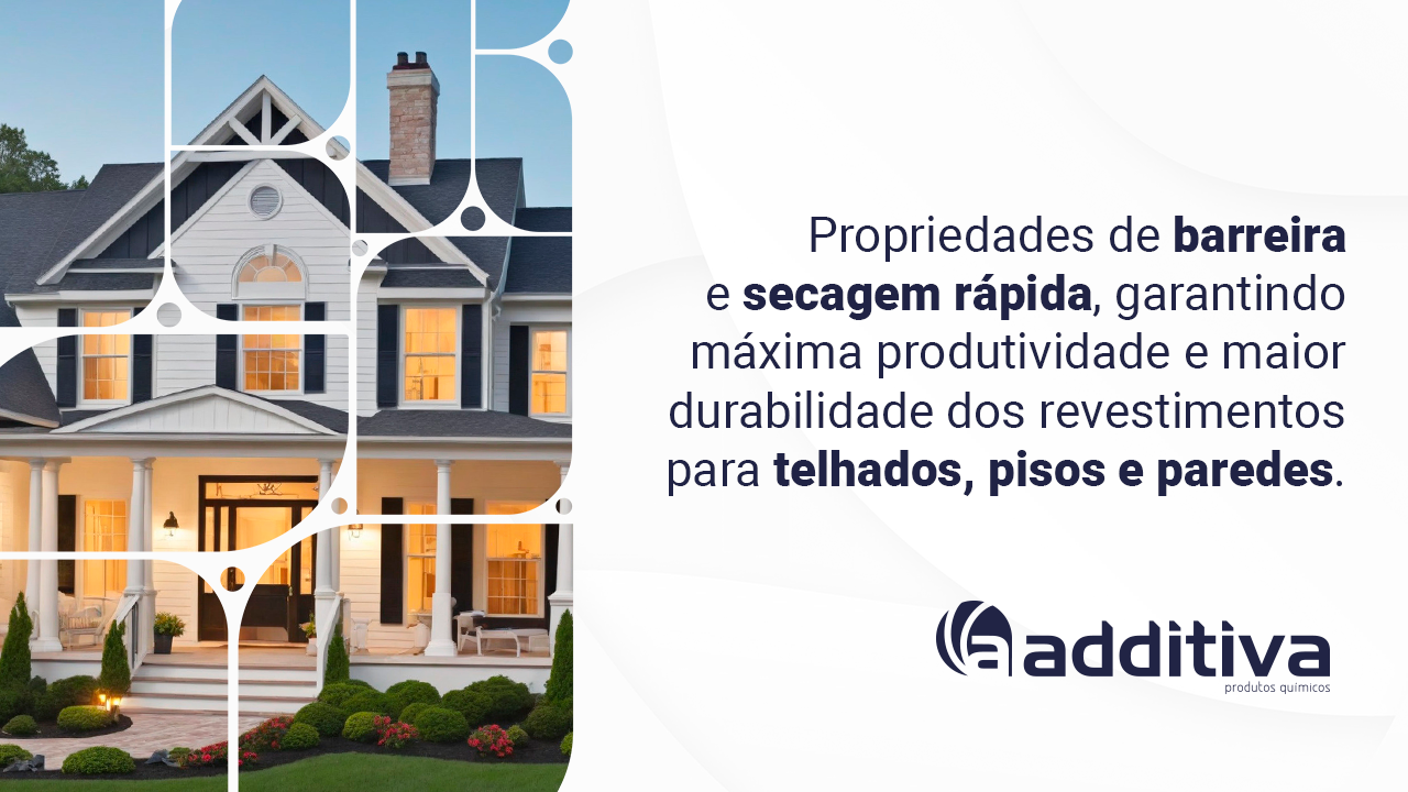 Propriedades de barreira e secagem rápida, garantindo maior produtividade e durabilidade dos revestimentos para telhados, pisos e paredes externas.