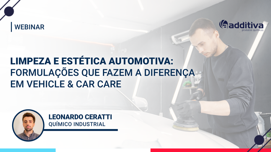 Limpeza e Estética Automotiva: formulações que fazem a diferença em Vehicle & Car Care